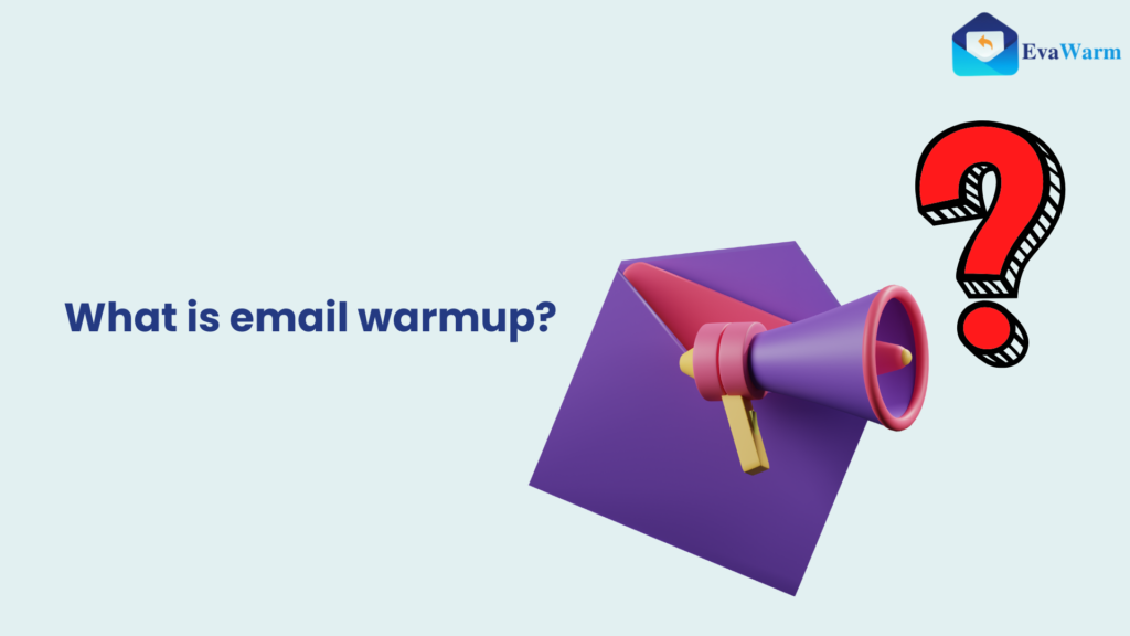 What is email warmup