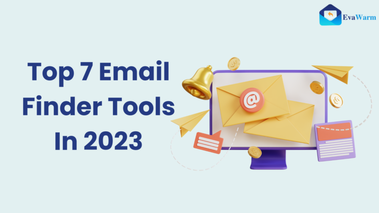 Top 7 Email Finder Tools In 2023