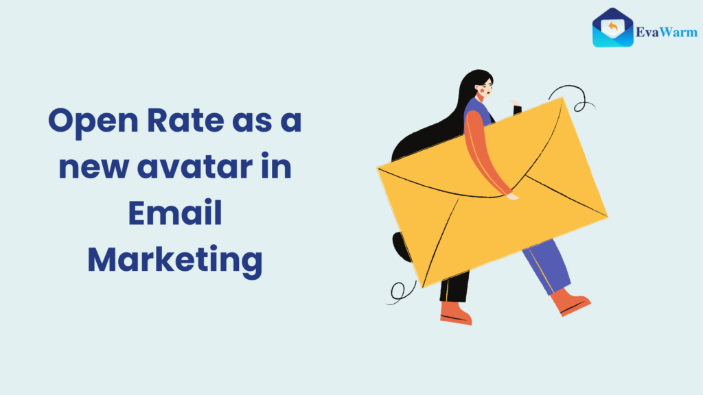 Open Rate as new avatar in Email Marketing